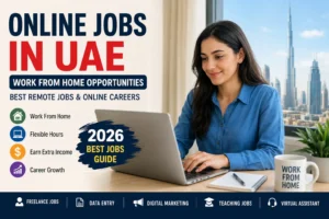 Online Jobs in UAE From Home – Best Work From Home Opportunities in 2026